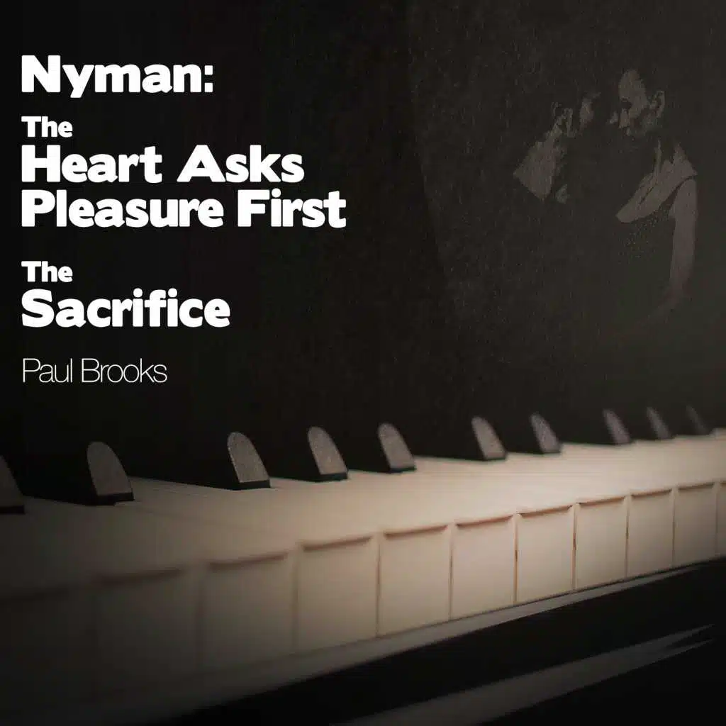 Nyman: The Heart Asks Pleasure First  &  The Sacrifice - Single