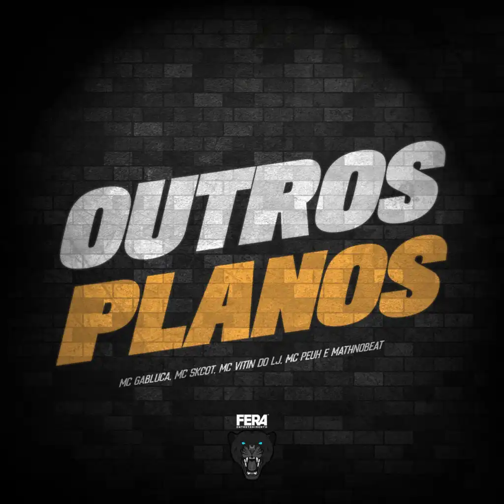 Outros Planos (feat. Mathnobeat & Mc Peuh)