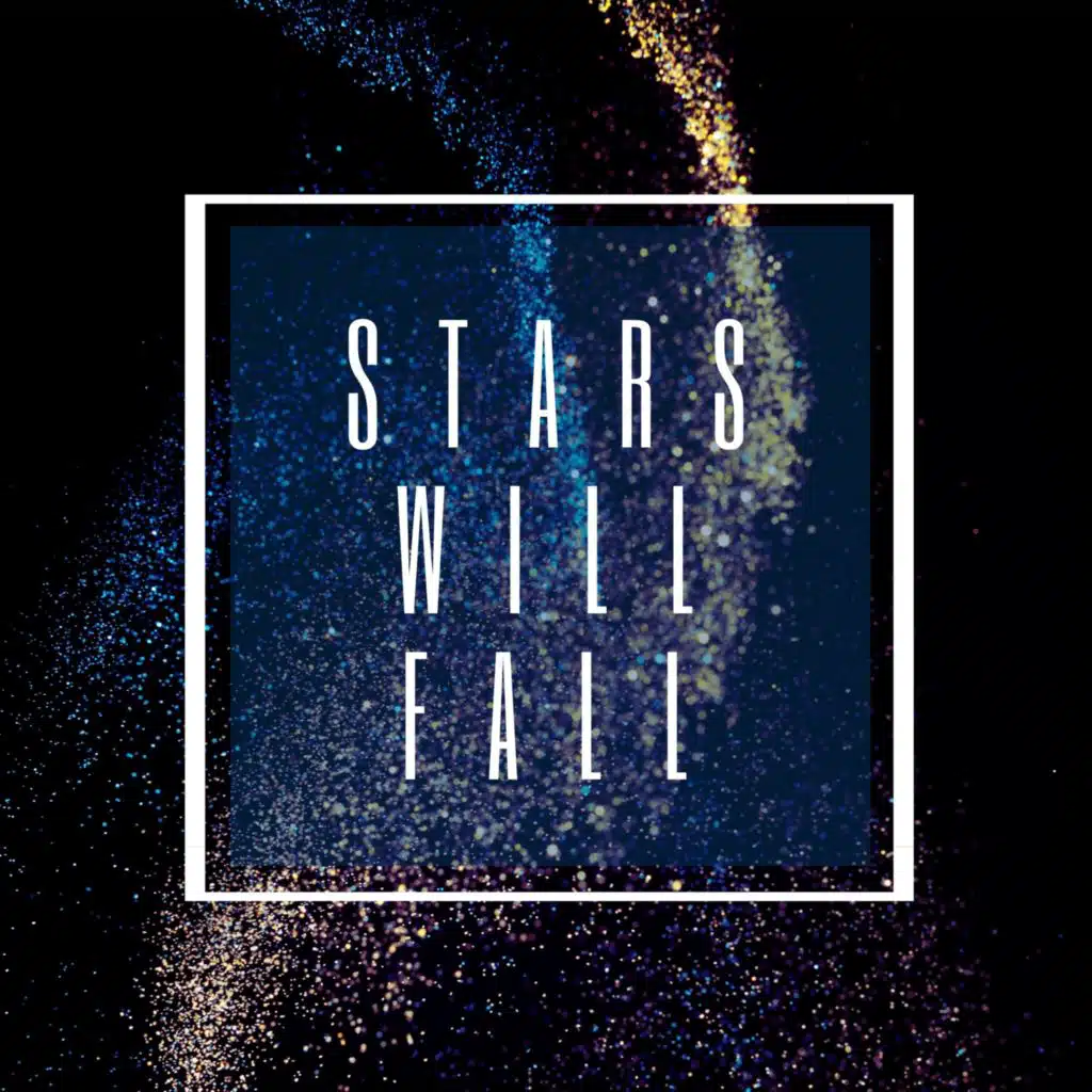 Stars Will Fall