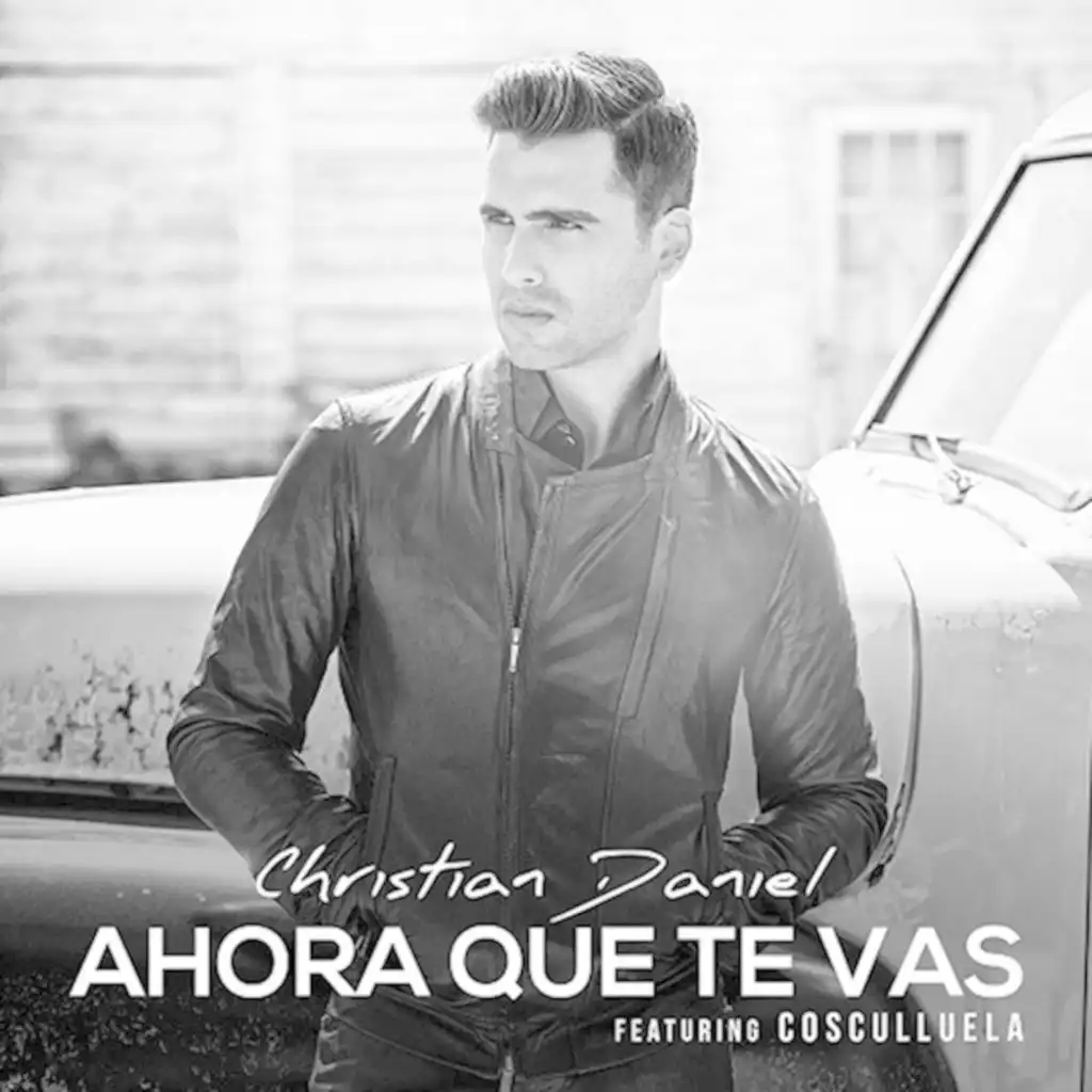 Ahora Que Te Vas (feat. Cosculluela)