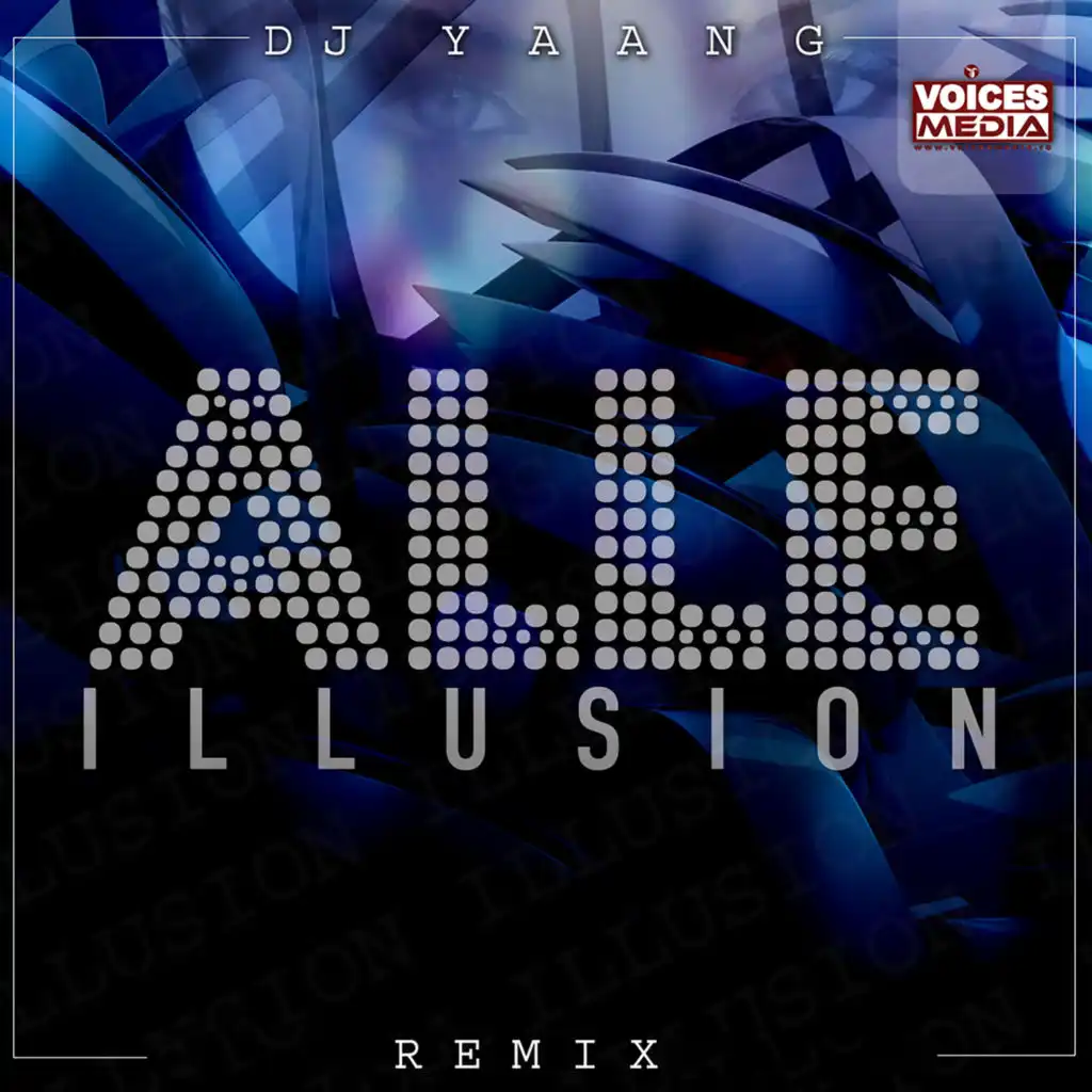 Illusion (Dj Yaang Remix)