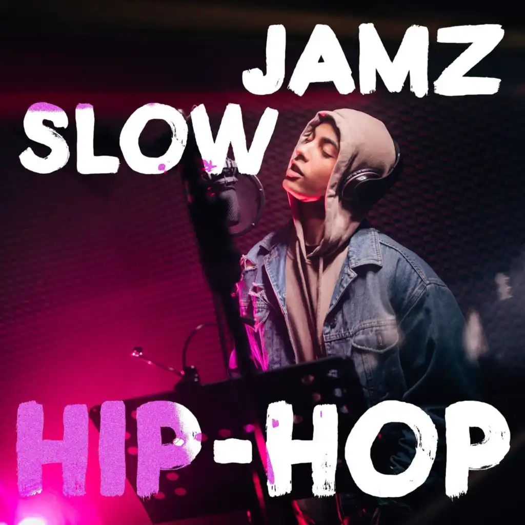 Slow Jamz Hip-Hop