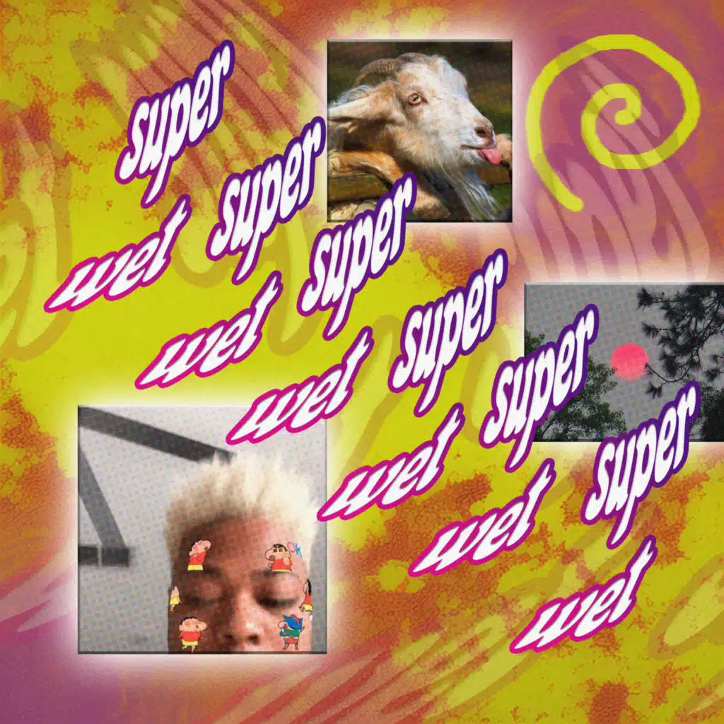 super wet