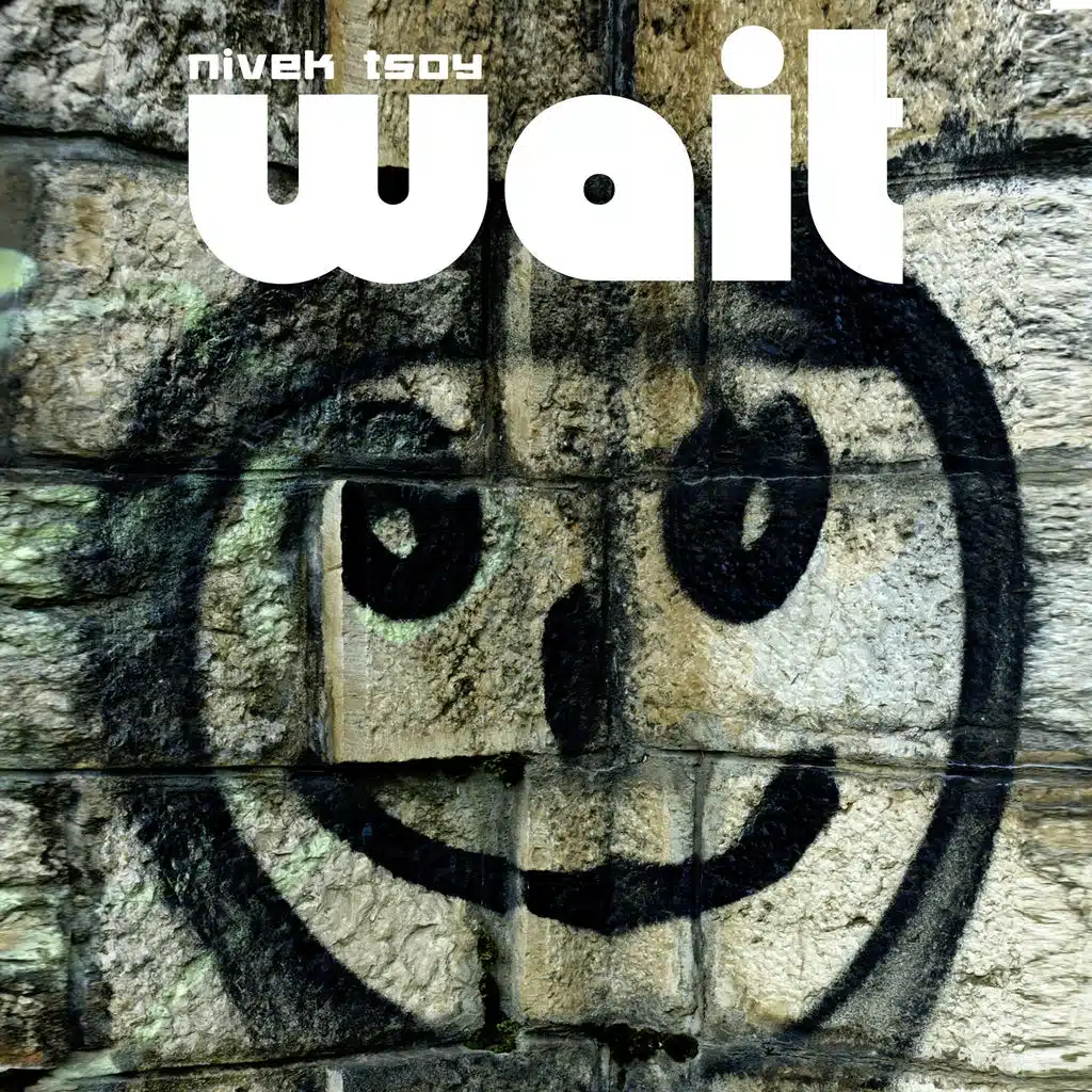 Wait (Version Four)