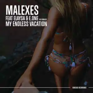 My Endless Vacation (Remixes) [feat. Elaysa & E.One]