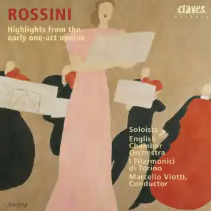 Rossini: Highlights from his early One-Act Operas