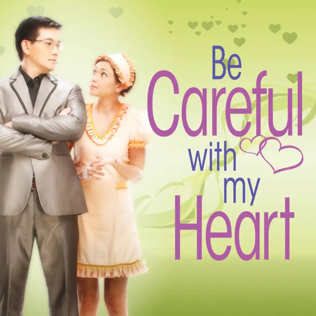 Be Careful with My Heart (Minus One, Version 1)