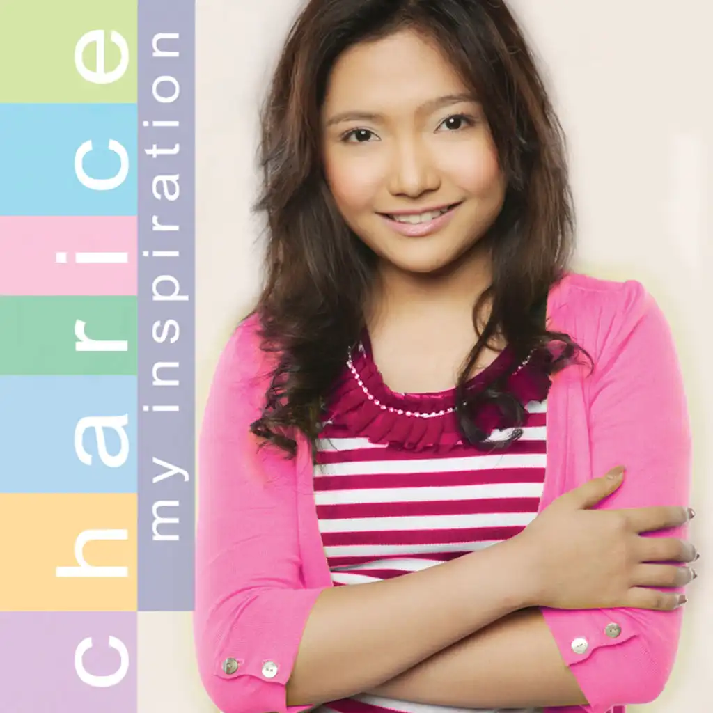 Charice (My Inspiration)