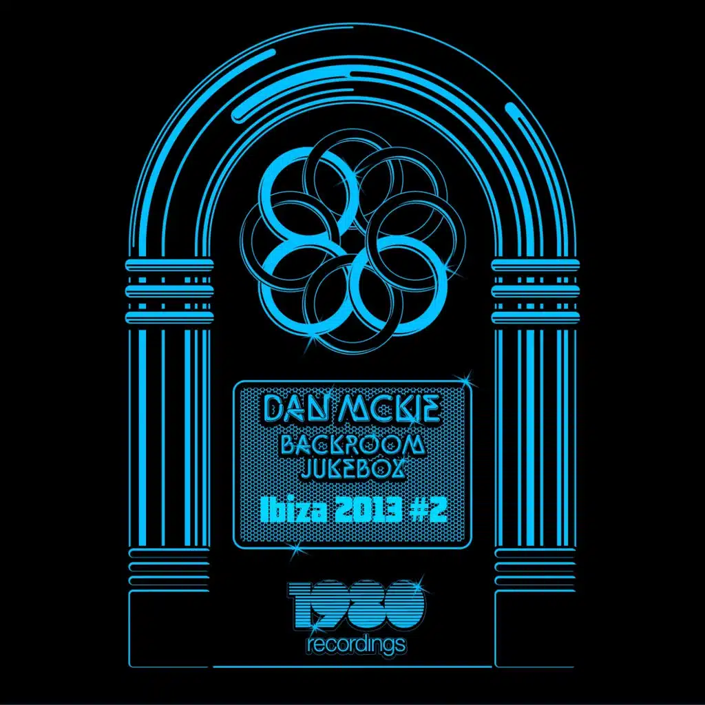 Backroom Jukebox - Ibiza 2013 #2 (Mixed & Compiled By Dan McKie)
