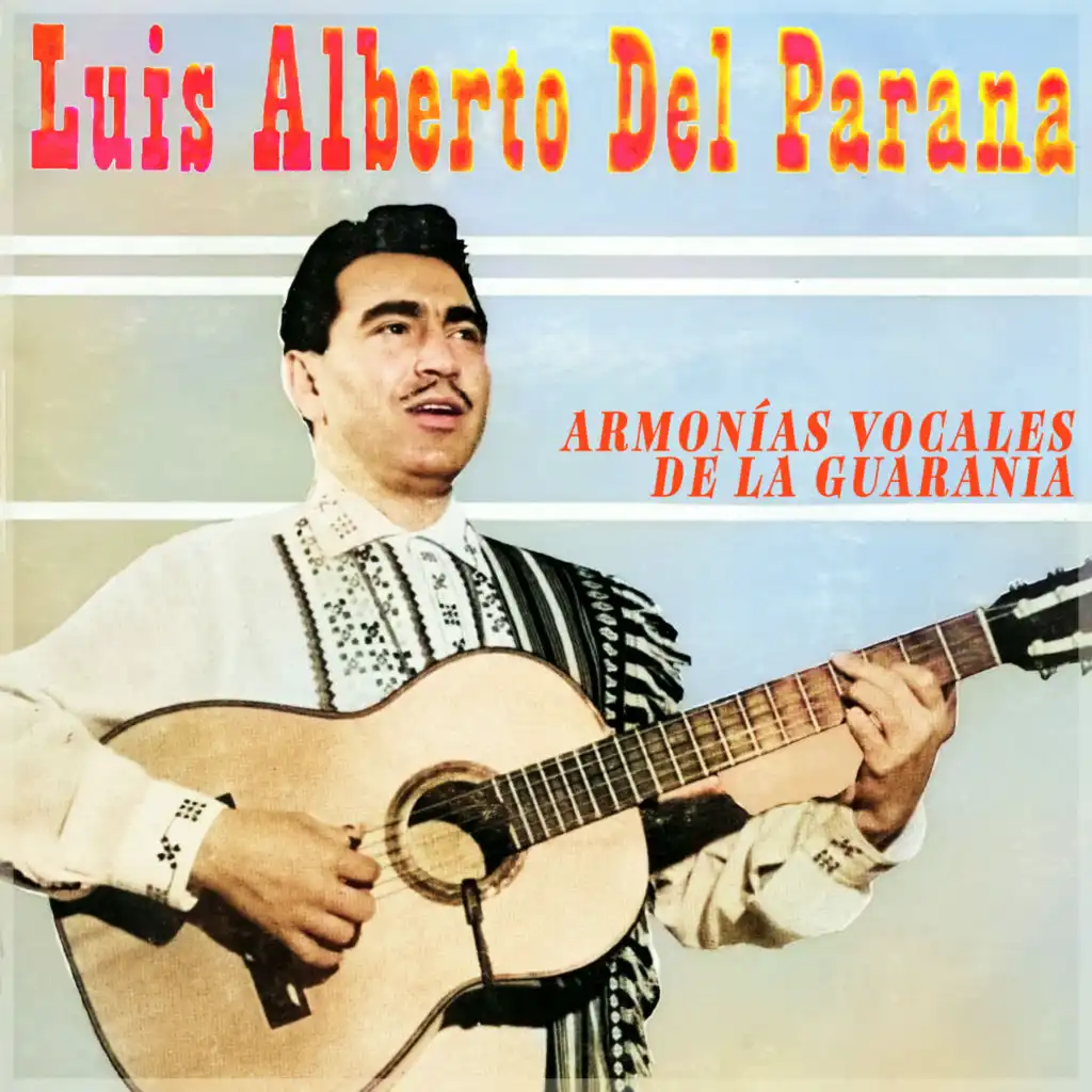 Armonías Vocales de la Guarania - Música Romántica De Luis Alberto Del Paraná