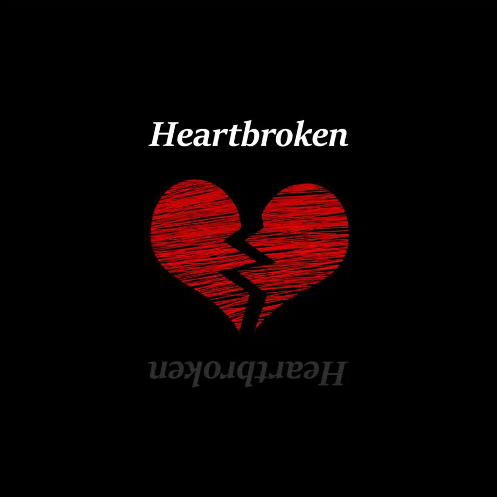 Heartbroken