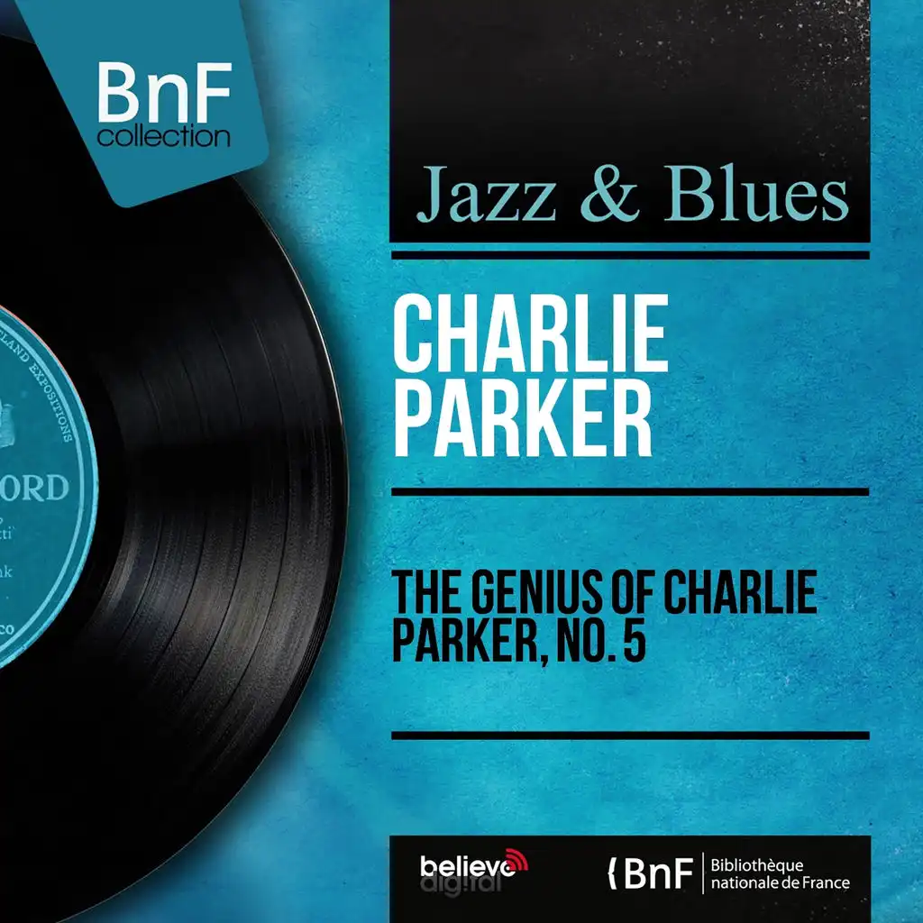 The Genius of Charlie Parker, No. 5 (Mono Version)