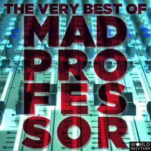 The Very Best of Mad Professor