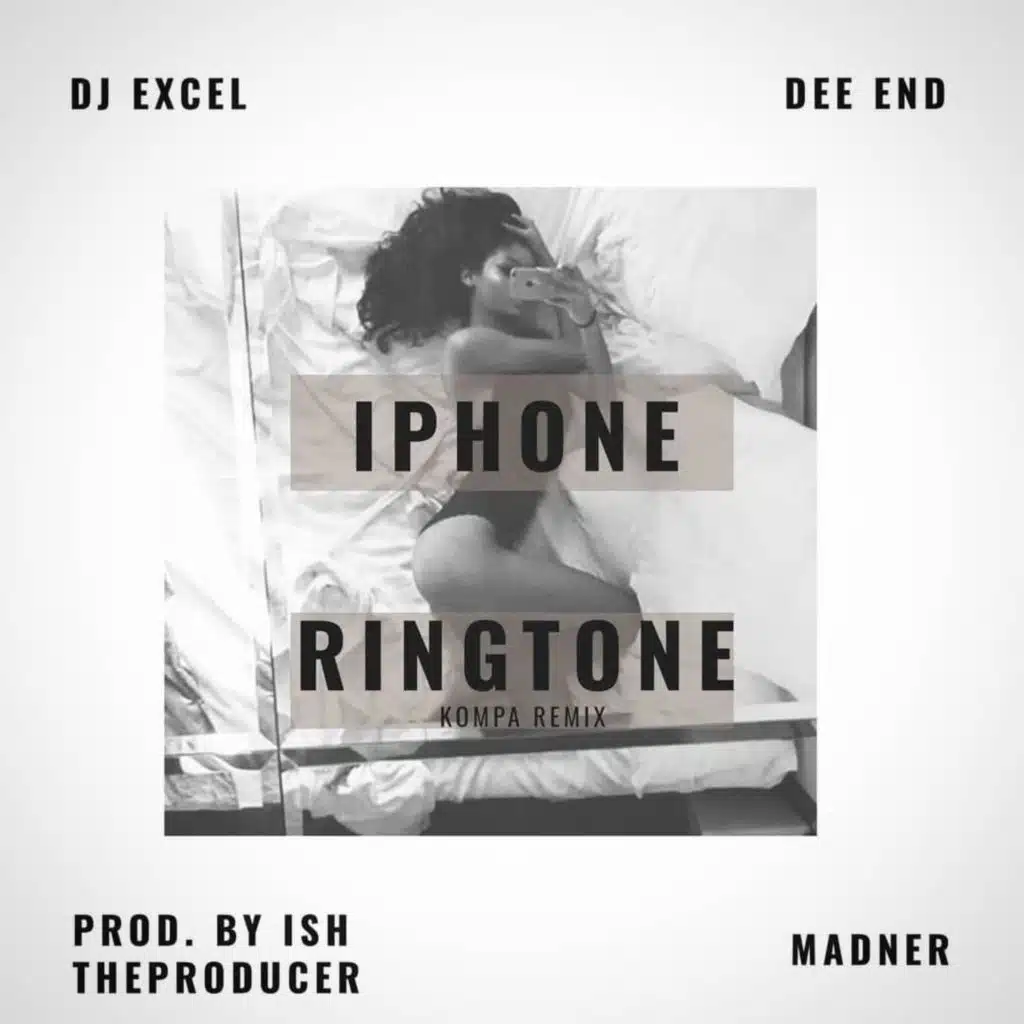 Iphone (feat. Dee End, Ish TheProducer & Madner) (Konpa Remix)