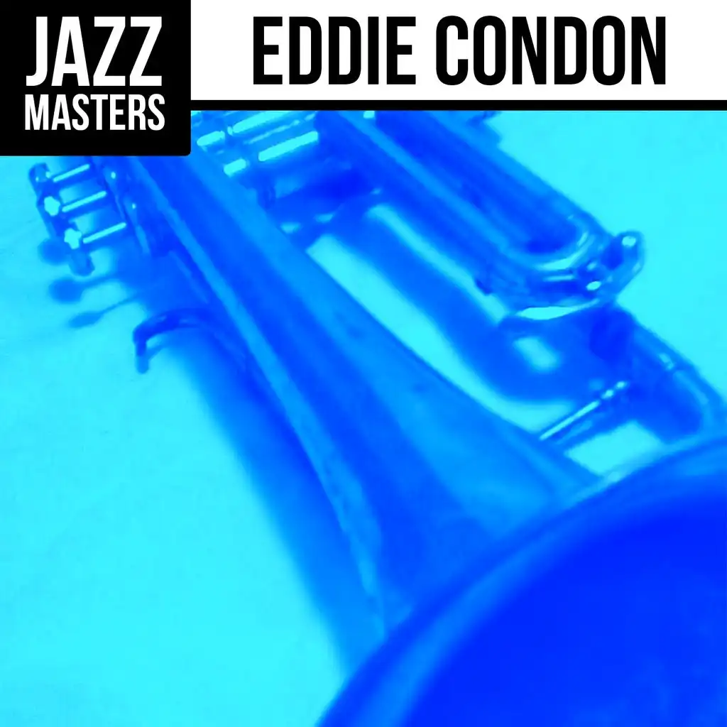 Jazz Masters: Eddie Condon