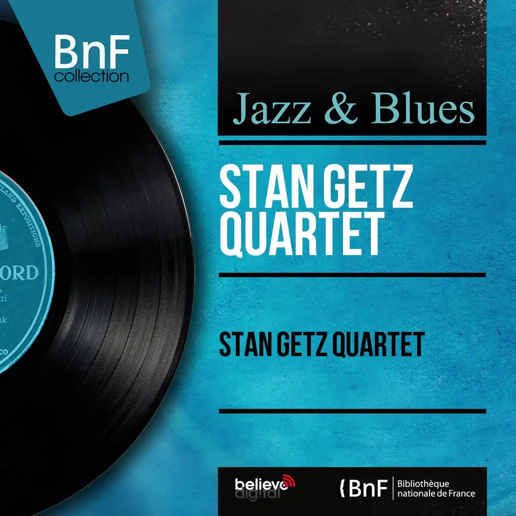 Stan Getz Quartet (Mono Version)