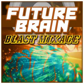 Future Brain - Blast Mixage