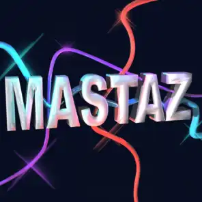 Mastaz, Vol. 1