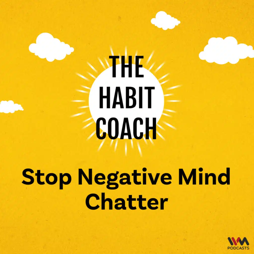 Stop Negative Mind Chatter