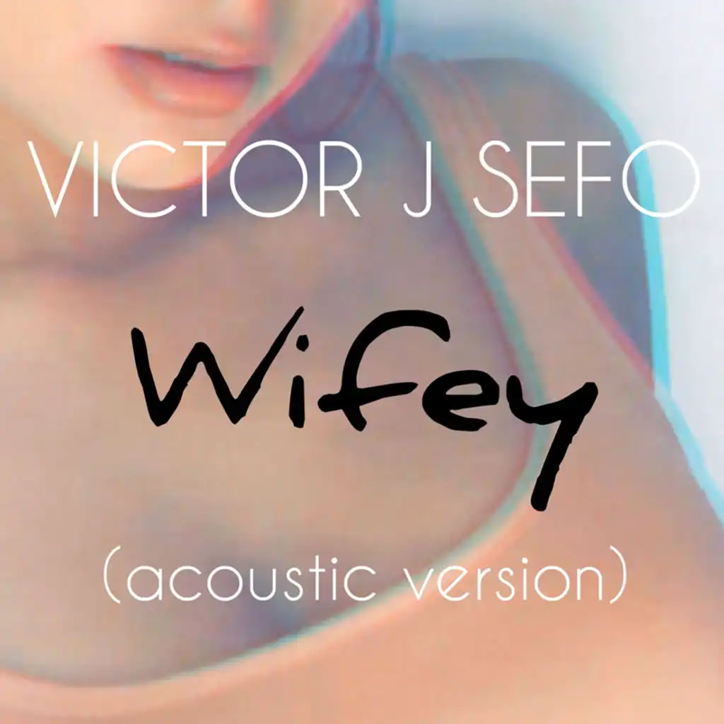 Wifey (Acoustic Version)