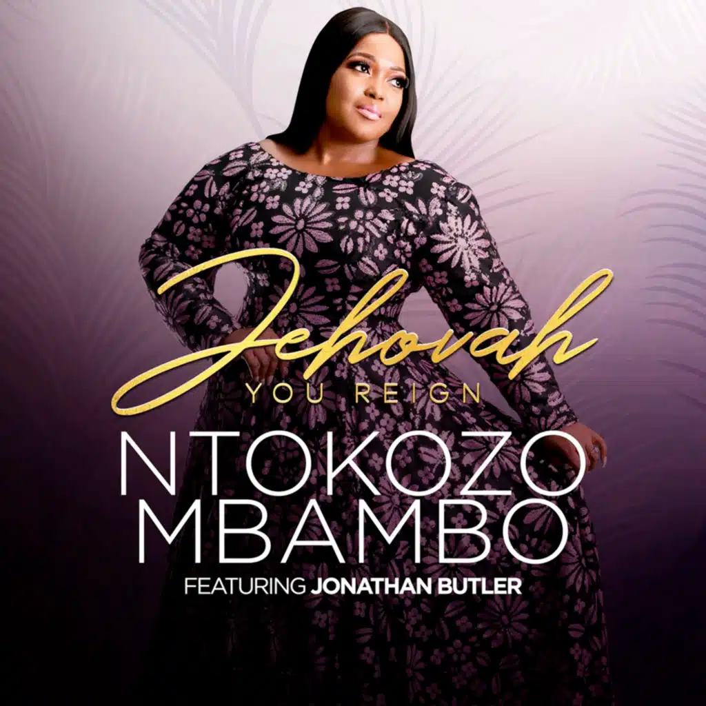 Jehovah You Reign (feat. Jonathan Butler)