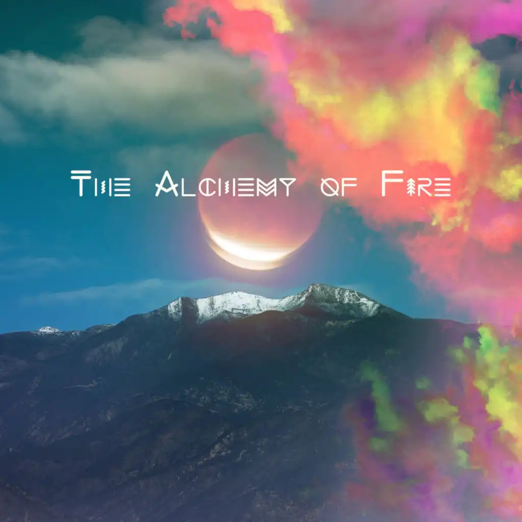 The Alchemy of Fire