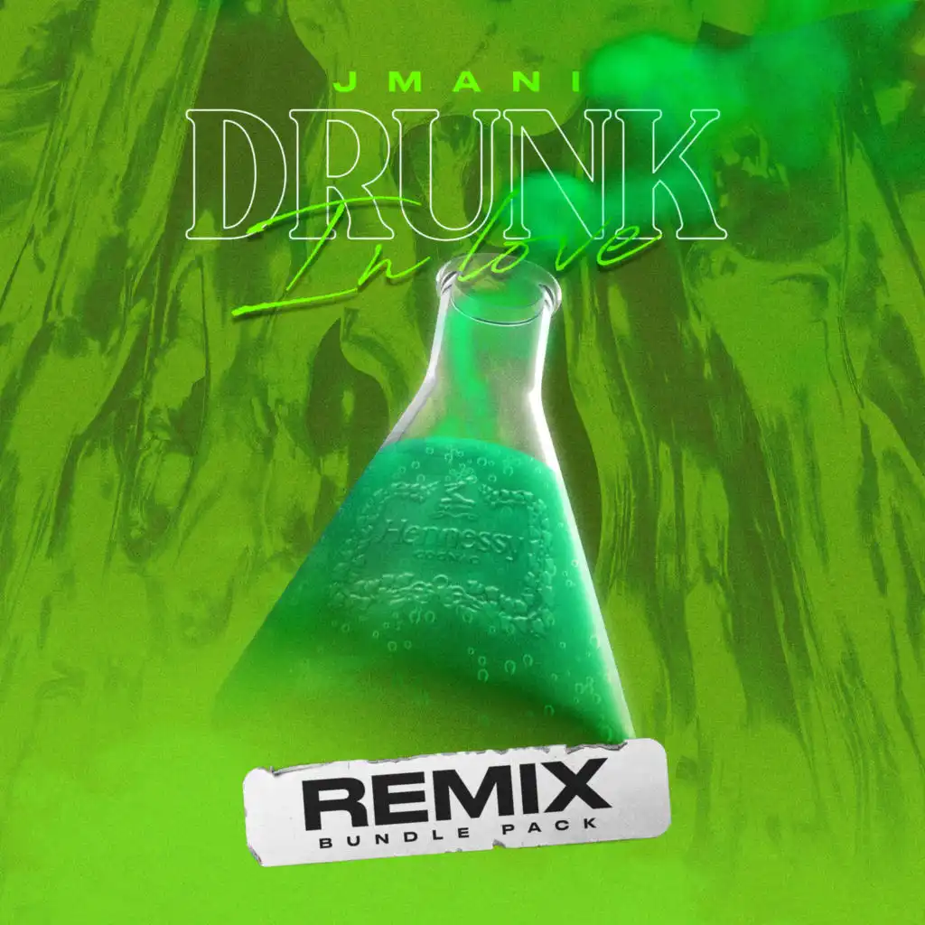 Drunk In Love (Henny) (Remix Pack)