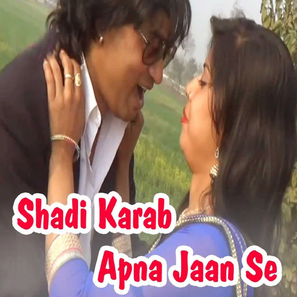 Shadi Karab Apna Jaan Se
