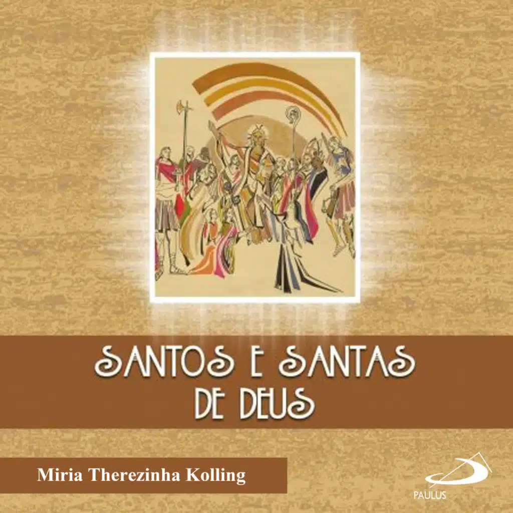 Santos e Santas de Deus, Vol.1