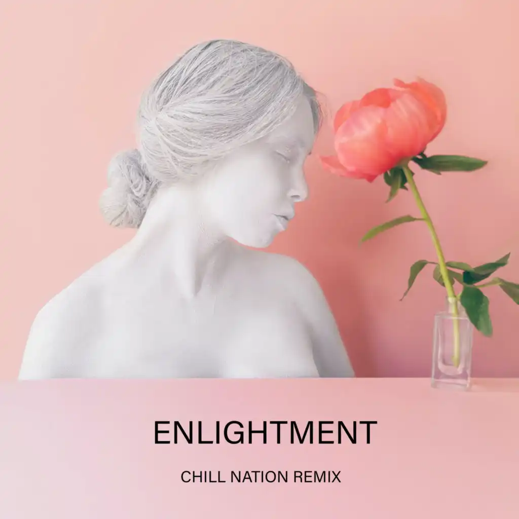 Enlightment (Chill Nation Remix)