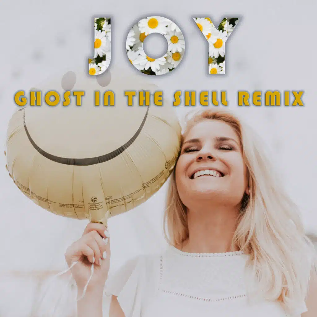Joy (Ghost in the Shell remix)