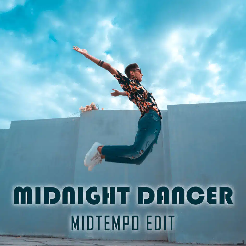 Midnight Dancer (Midtempo edit)