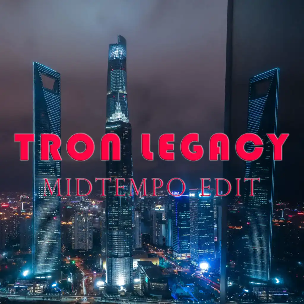 Tron Legacy (Midtempo edit)