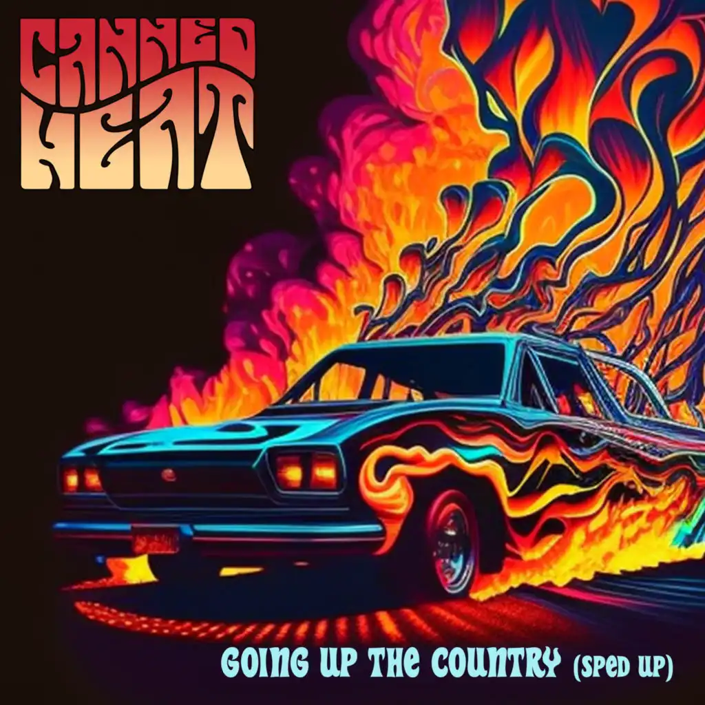 Going Up The Country (Re-Recorded - Sped Up)