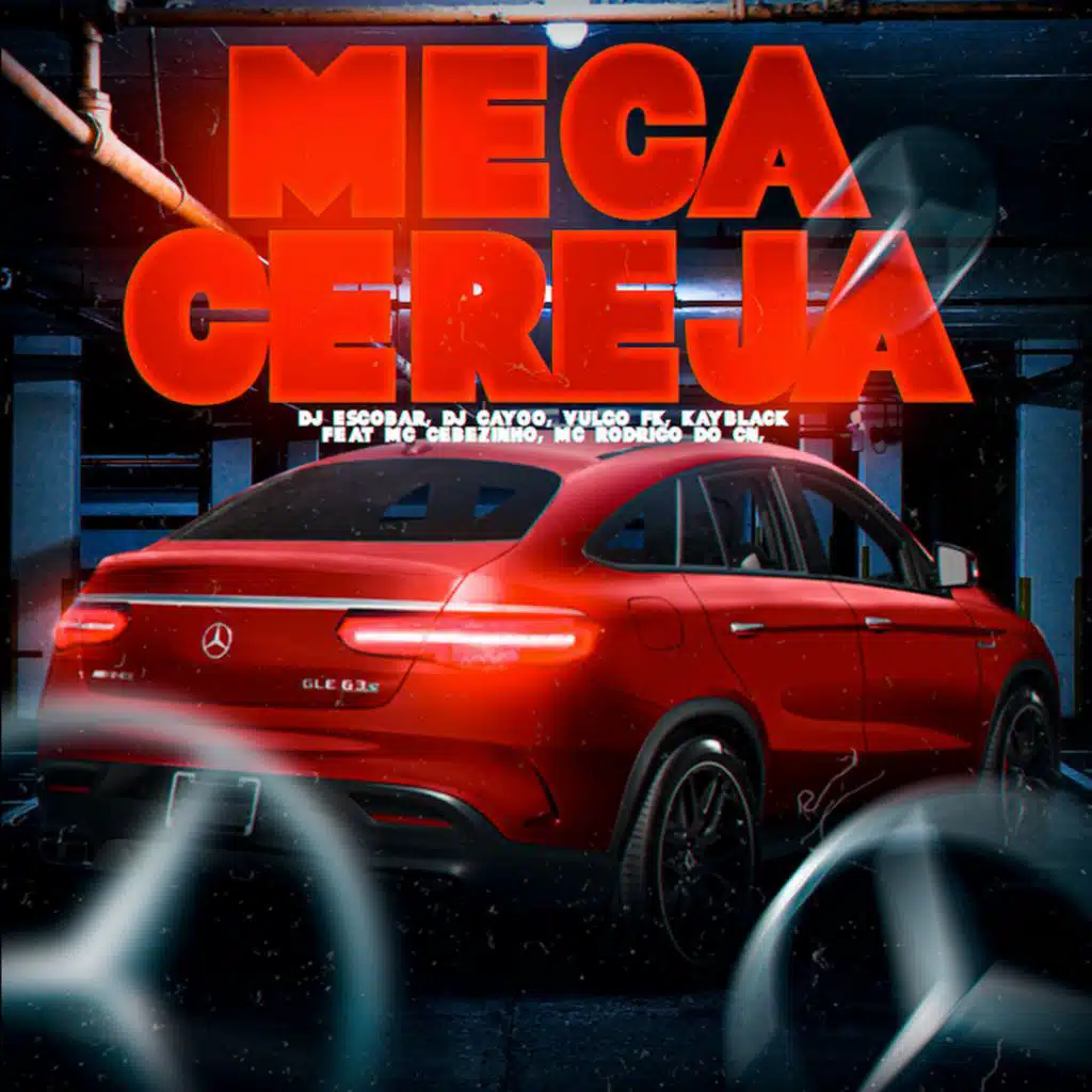 Meca Cereja (feat. Mc Rodrigo do CN, MC Cebezinho & KayBlack)
