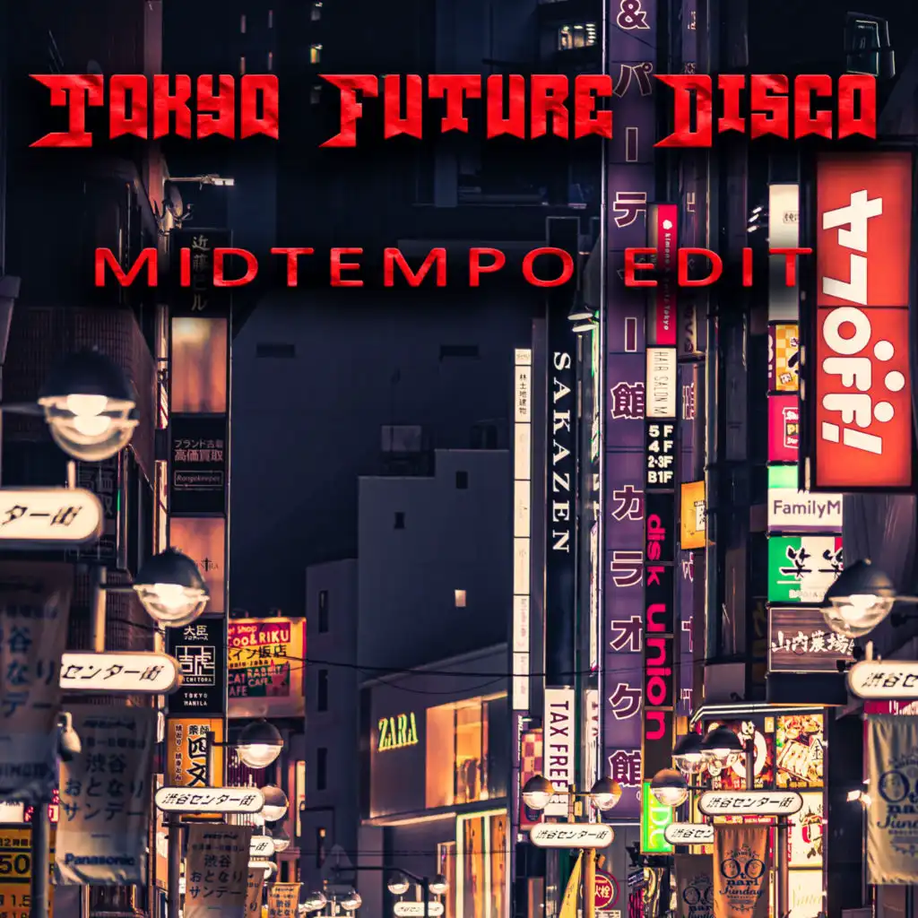 Tokyo Future Disco (Midtempo edit)