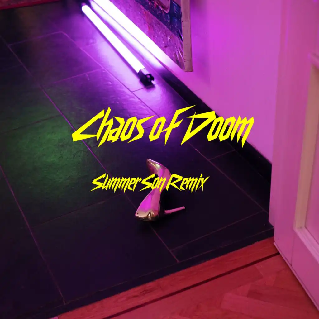 Chaos of Doom (Summer Son Remix)