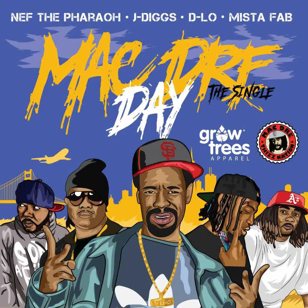 Mac Dre Day (feat. Nef the Pharaoh, J-Diggs, D-Lo & Mistah Fab)
