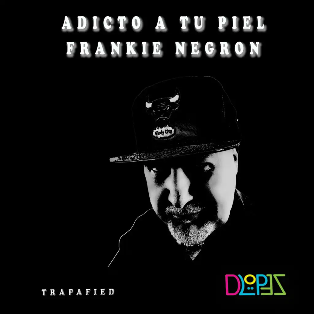 Adicto A Tu Piel (feat. D Lopez)