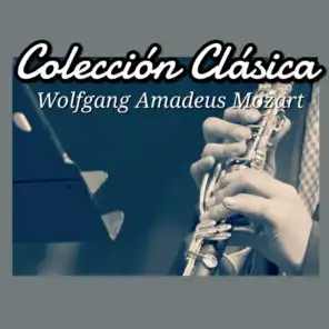 Colección Clásica: Wolfgang Amadeus Mozart