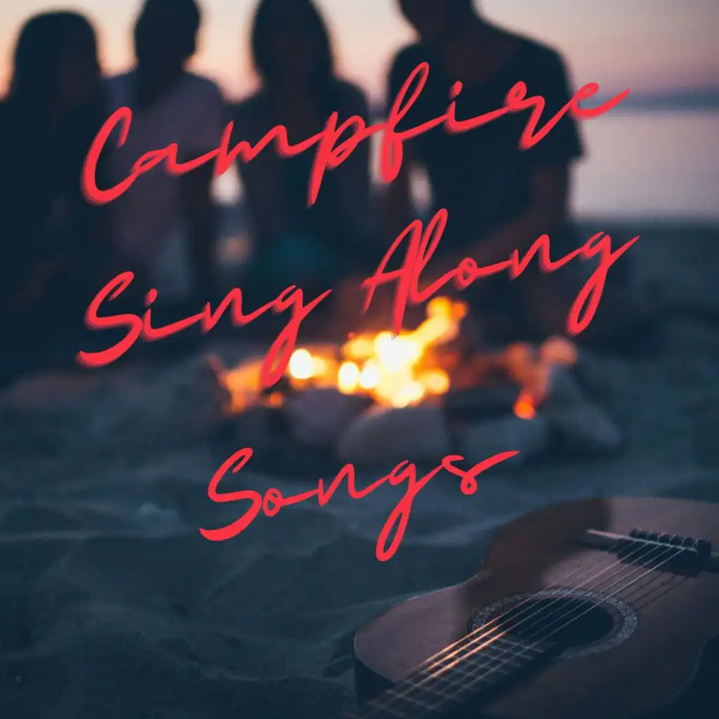 Campfire Sing Along Songs: Summer 2023