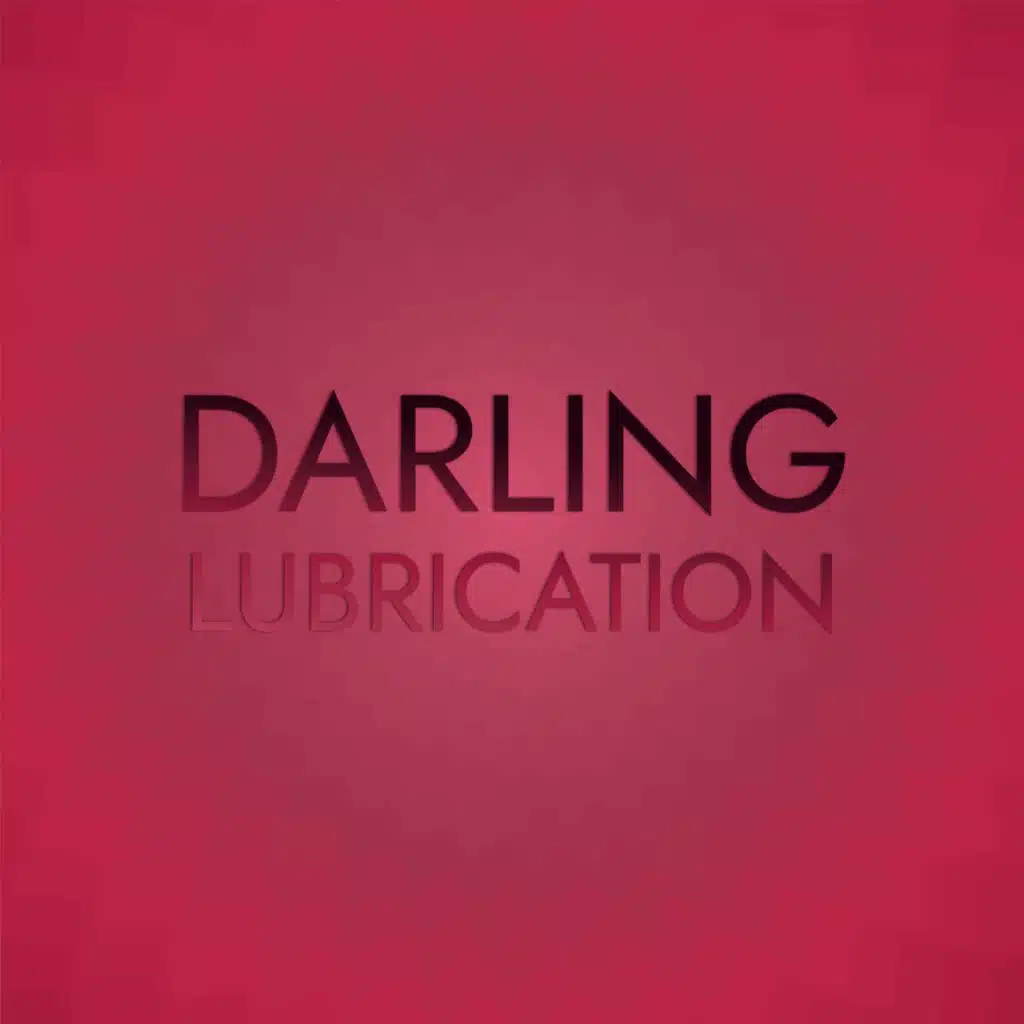 Darling Lubrication