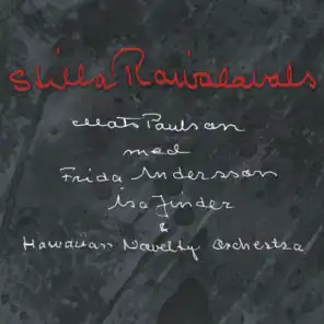 Stilla Raivolavals (feat. Åsa Jinder, Frida Andersson & Hawaiian Novelty Orchestra)