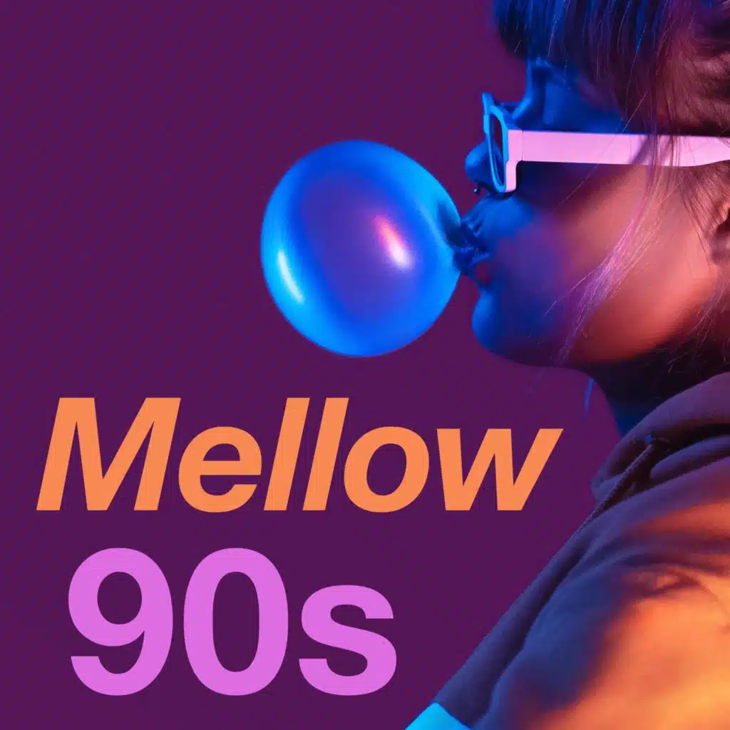 Mellow 90s