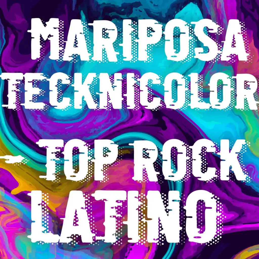 Mariposa Tecknicolor - Top Rock Latino