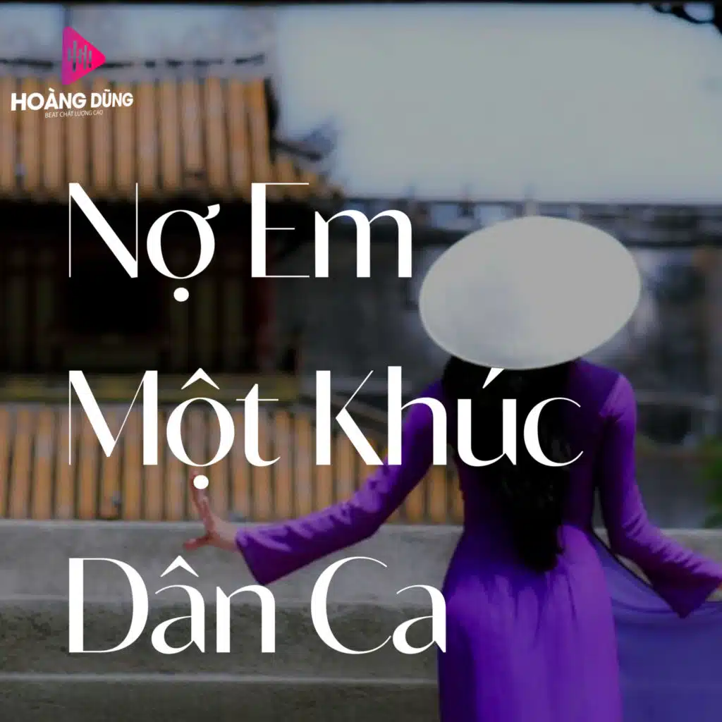 Nợ Em Một Khúc Dân Ca