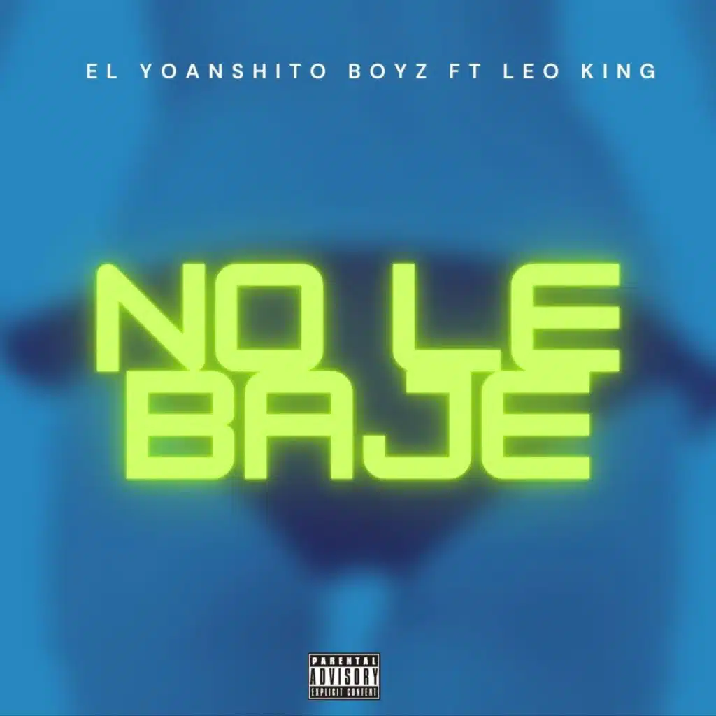 No Le Baje (feat. Leo King)