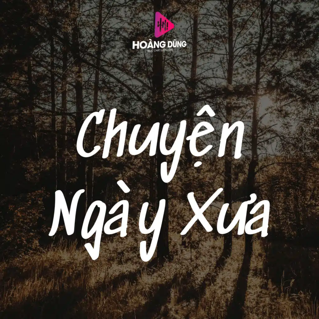 Chuyện Ngày Xưa