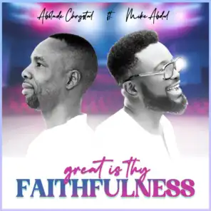 Great is Thy Faithfulness (feat. MIKE ABDUL)