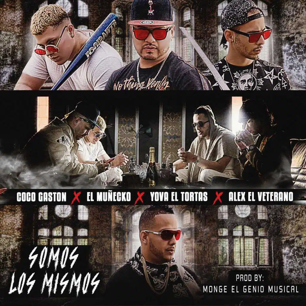 Somos Los Mismos (feat. Yova El Tortas, Alex El Veterano & El Muñecko)